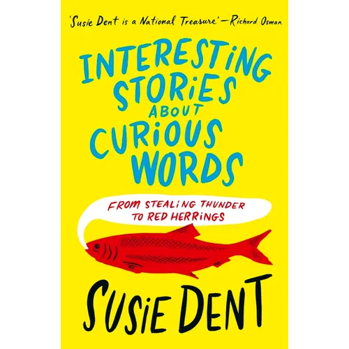Interesting Stories about Curious Words: From Stealing Thunder to Red Herrings - Paperback