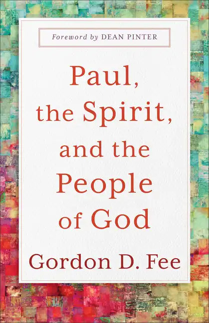 Paul, the Spirit, and the People of God - Paperback