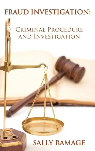 Fraud Investigation: Criminal Procedure and Investigation - Paperback