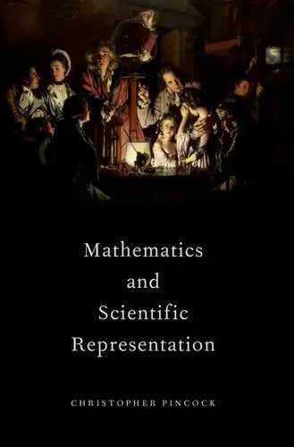 Mathematics and Scientific Representation - Paperback