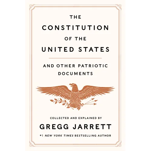 The Constitution of the United States and Other Patriotic Documents - Hardcover
