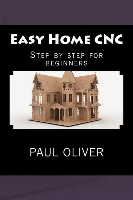 Easy Home CNC - Paperback