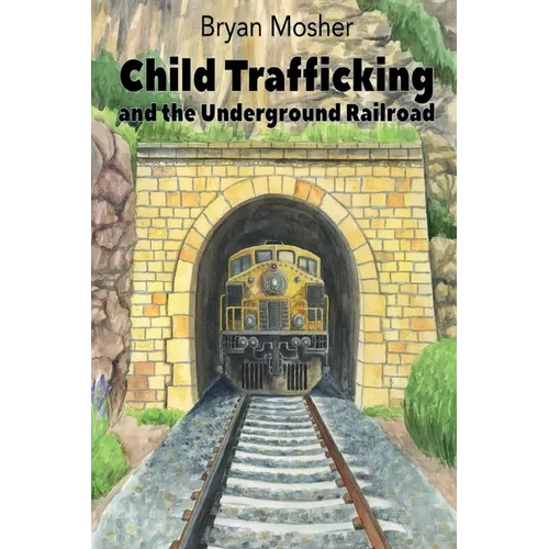 Child Trafficking and the Underground Railroad - Paperback