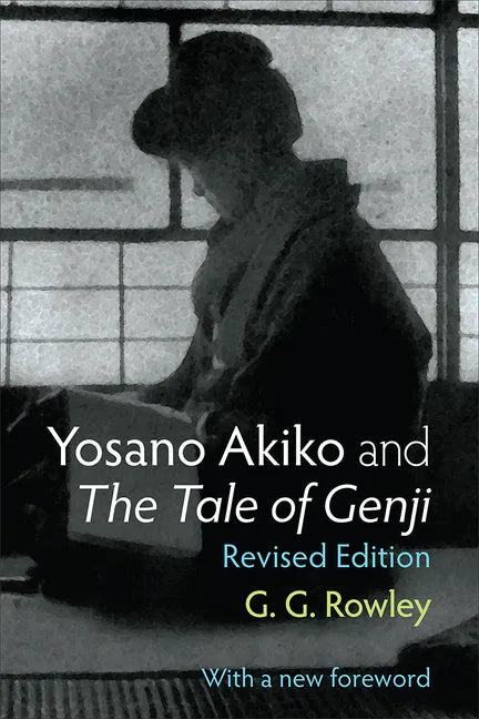 Yosano Akiko and the Tale of Genji: Volume 28 - Paperback