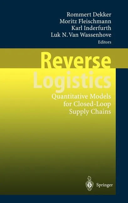 Reverse Logistics: Quantitative Models for Closed-Loop Supply Chains - Hardcover