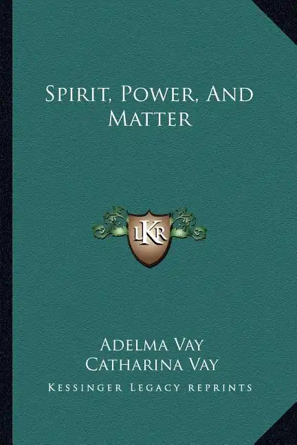 Spirit, Power, and Matter - Paperback