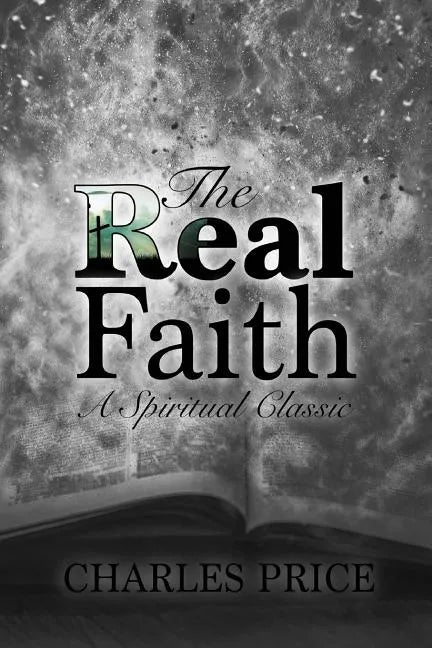 The Real Faith: A Spiritual Classic - Paperback