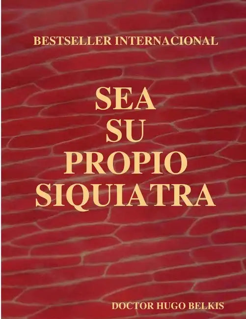 Sea Su Propio Siquiatra - Paperback