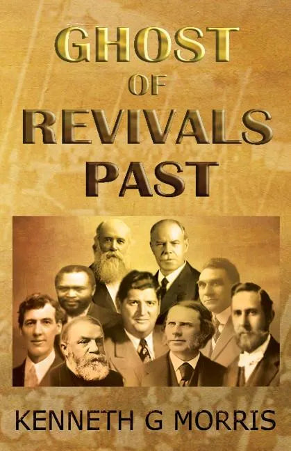 Ghost of Revivals Past - Paperback