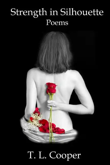 Strength in Silhouette: Poems - Paperback