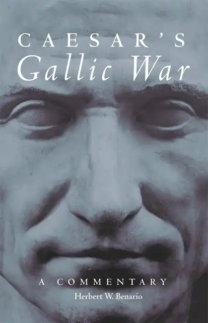 Caesar's Gallic War: A Commentary - Paperback