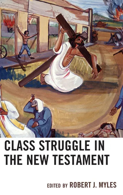 Class Struggle in the New Testament - Paperback