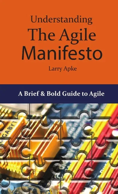 Understanding the Agile Manifesto - Paperback