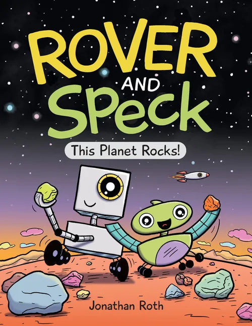 Rover and Speck: This Planet Rocks! - Hardcover