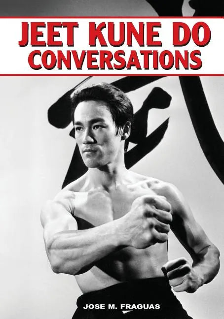 Jeet Kune Do Conversations - Paperback