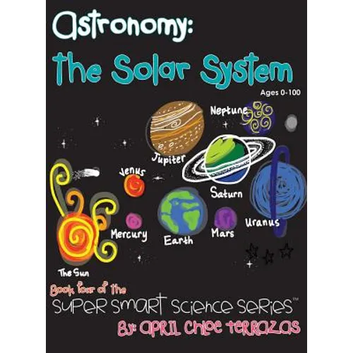 Astronomy: The Solar System - Hardcover