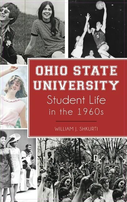 Ohio State University Student Life in the 1960s - Hardcover