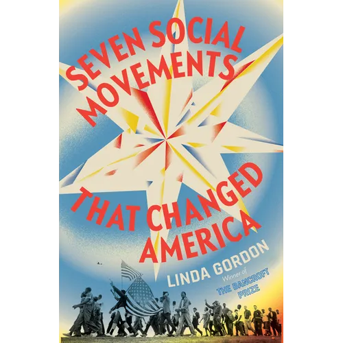 Seven Social Movements That Changed America - Hardcover