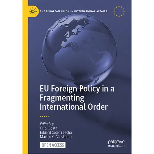 EU Foreign Policy in a Fragmenting International Order - Hardcover