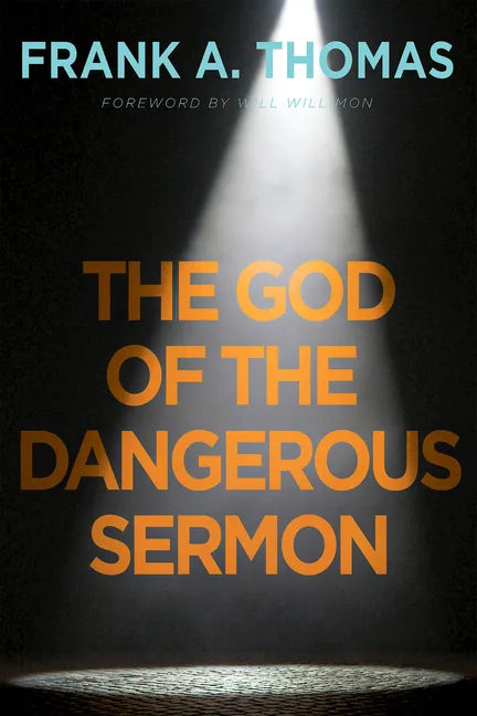 The God of the Dangerous Sermon - Paperback