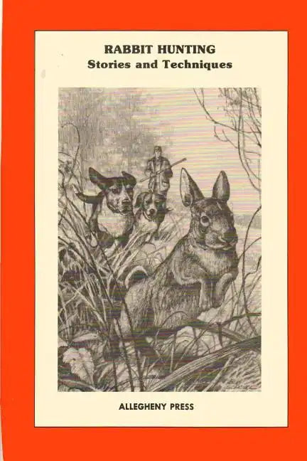 Rabbit Hunting: Stories and Techniques - Paperback