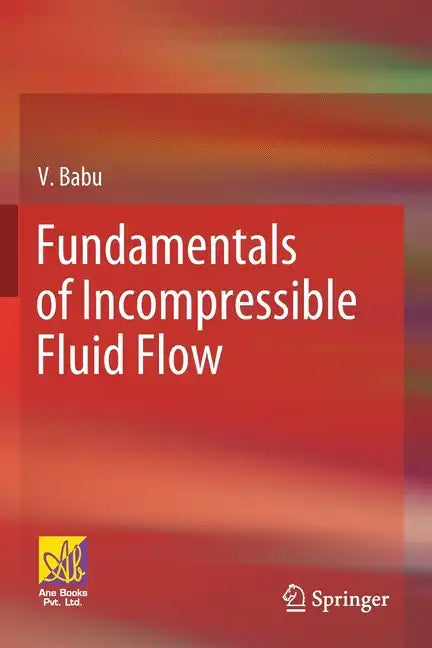 Fundamentals of Incompressible Fluid Flow - Paperback