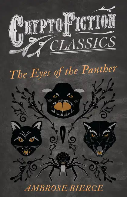 The Eyes of the Panther (Cryptofiction Classics - Weird Tales of Strange Creatures) - Paperback