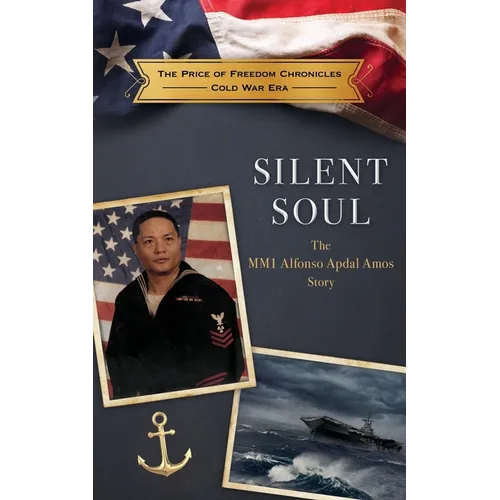 Silent Soul: The MM1 Alfonso Apdal Amos Story - Paperback