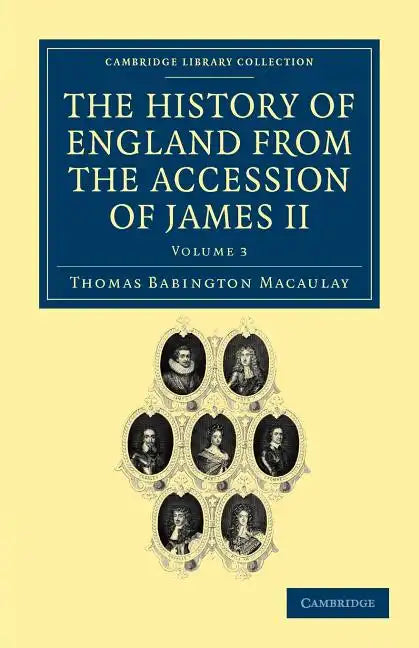 The History of England from the Accession of James II - Volume 3 - Paperback