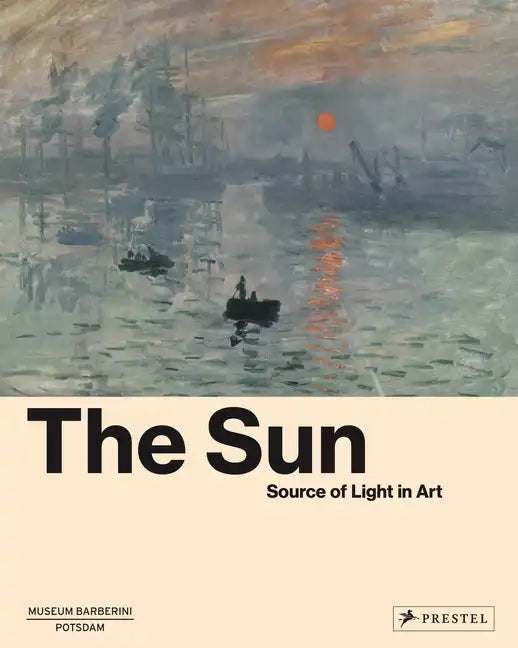 The Sun: The Source of Light in Art - Hardcover