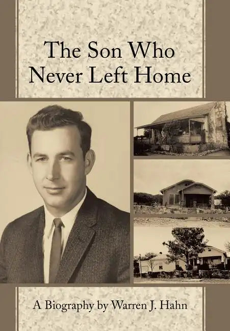 The Son Who Never Left Home - Hardcover