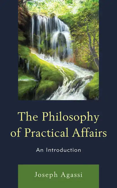 The Philosophy of Practical Affairs: An Introduction - Hardcover