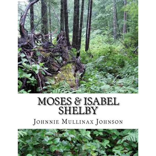 A Chronology of Moses & Isabel Shelby and Their Sons - Paperback