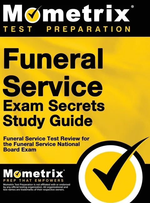 Funeral Service Exam Secrets Study Guide: Funeral Service Test Review for the Funeral Service National Board Exam - Hardcover