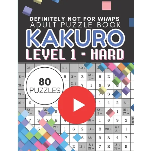 Kakuro Puzzle Level 1, Adult Puzzle Book 80 Puzzles: Cross Sums Puzzle Books for Adults - Paperback