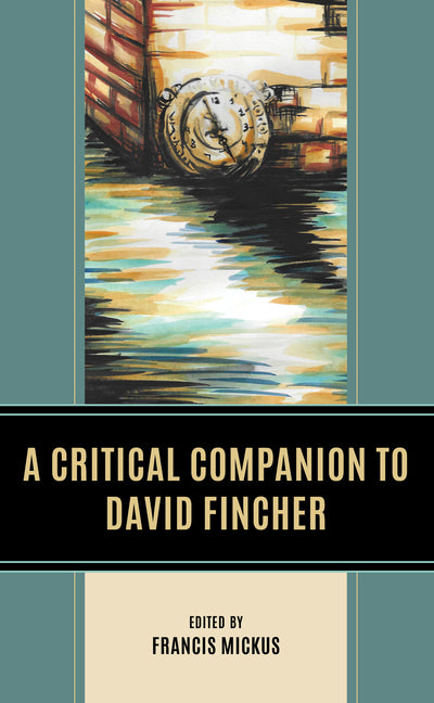 A Critical Companion to David Fincher - Hardcover