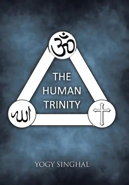 The Human Trinity - Hardcover