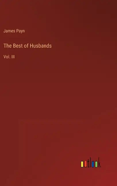 The Best of Husbands: Vol. III - Hardcover