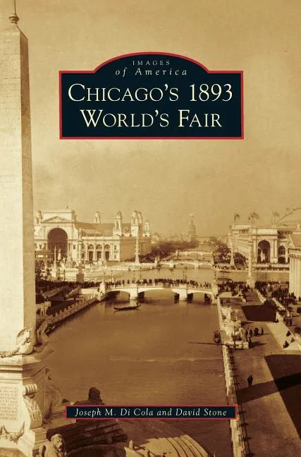 Chicago's 1893 World's Fair - Hardcover