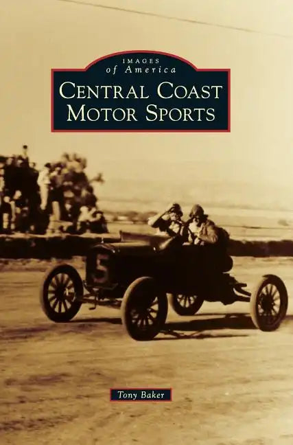 Central Coast Motor Sports - Hardcover