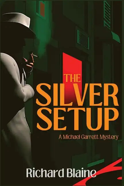 The Silver Setup: A Michael Garrett Mystery - Paperback