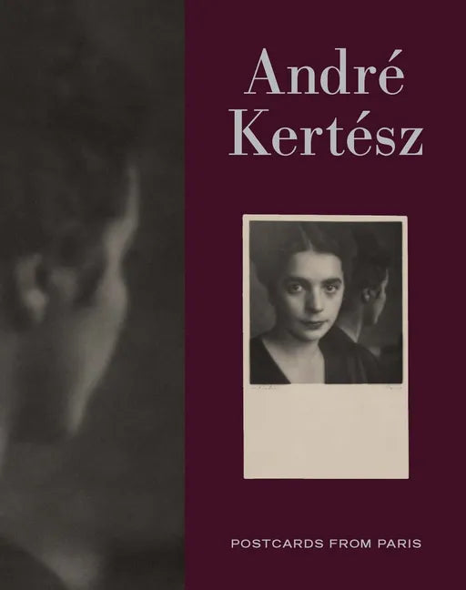 Andre Kertesz: Postcards from Paris - Hardcover