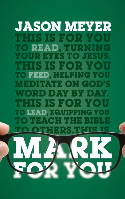Mark for You: For Reading, for Feeding, for Leading - Paperback