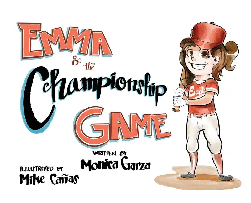 Emma and the Championship Game - Hardcover