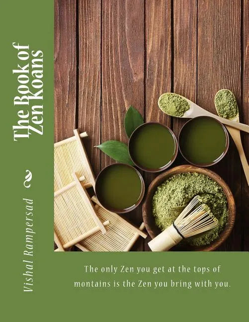 The Book of Zen Koans: (Master Karuna, Zen Master A.I) - Paperback