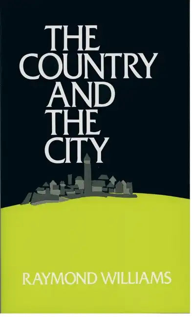 The Country and the City - Paperback