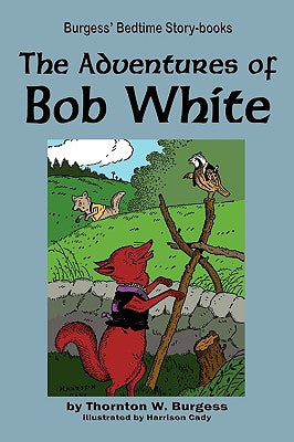 The Adventures of Bob White - Paperback