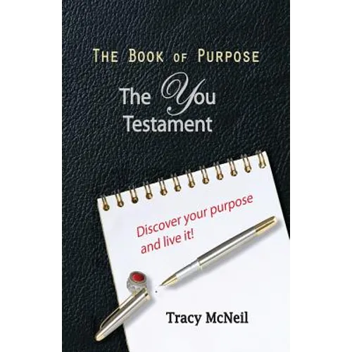 The Book of Purpose: The You Testament - Paperback