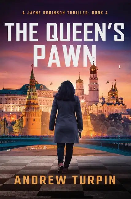 The Queen's Pawn: A Jayne Robinson Thriller, Book 4 - Hardcover