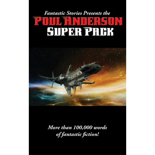 Fantastic Stories Presents the Poul Anderson Super Pack - Hardcover